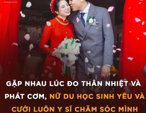 NỮ DU HỌC SINH YÊU VÀ CƯỚI LUÔN Y SĨ CHĂM SÓC MÌNH Ở KHU CÁCH LY NỮ DU HỌC SINH YÊU VÀ CƯỚI LUÔN Y SĨ CHĂM SÓC MÌNH Ở KHU CÁCH LY